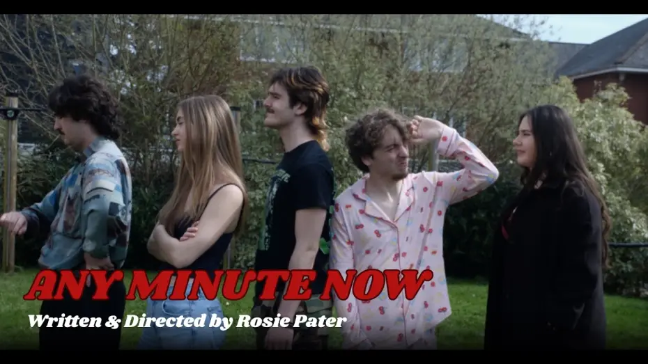Video for the film Any Minute Now — Any Minute Now