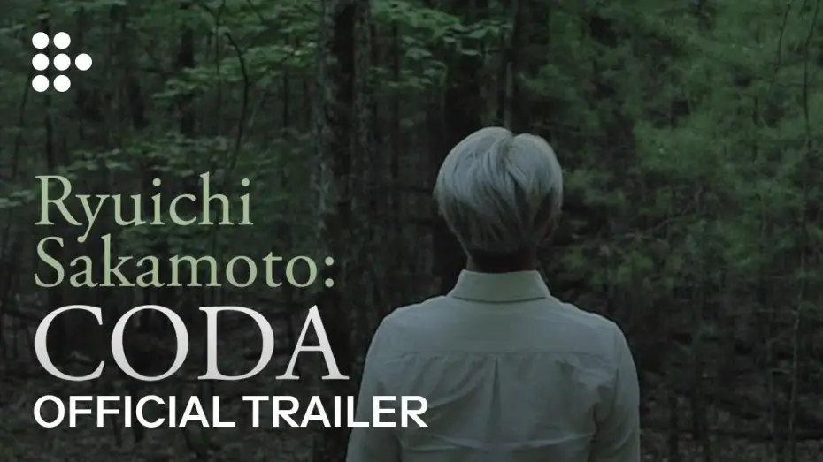 Video for the film Ryuichi Sakamoto: CODA — RYUICHI SAKAMOTO: CODA | Official Trailer | MUBI