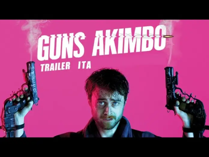 Video for the film Guns Akimbo — Guns Akimbo [Trailer Ita HD]