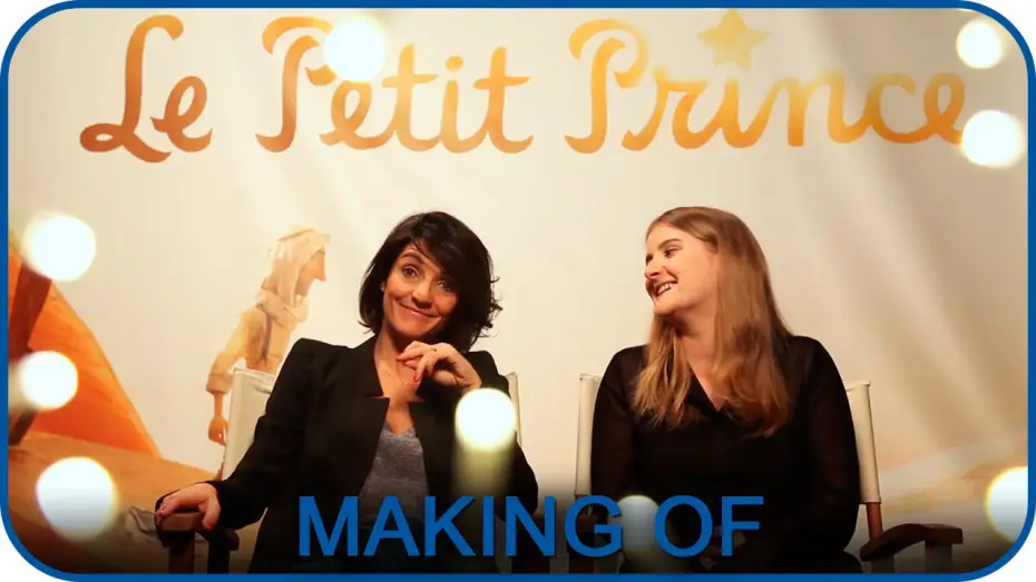 Video for the film The Little Prince — Les coulisses du doublage [Making-of]