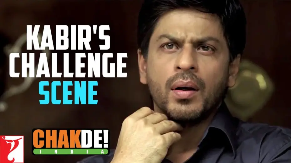 Video for the film Chak De! India — Kabir's Challenge | Scene | Chak De India | Shah Rukh Khan | Shimit Amin