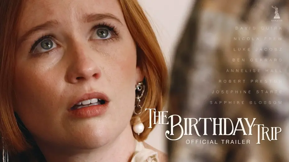 Video for the film The Birthday Trip — The Birthday Trip (Official Trailer)