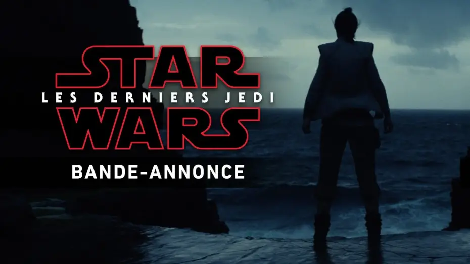 Video for the film Star Wars: The Last Jedi — Star Wars : Les Derniers Jedi - Bande-annonce teaser (VF)