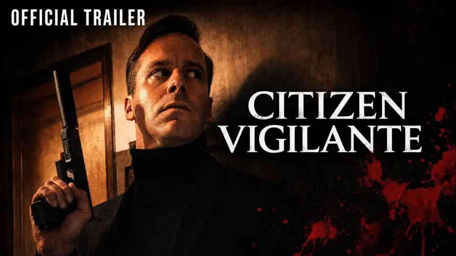 Video for the film Citizen Vigilante — Official Trailer
