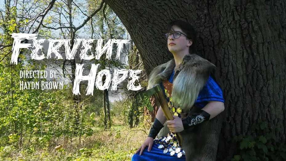Video for the film Fervent Hope — Fervent Hope - Haydn Brown (Best Director)