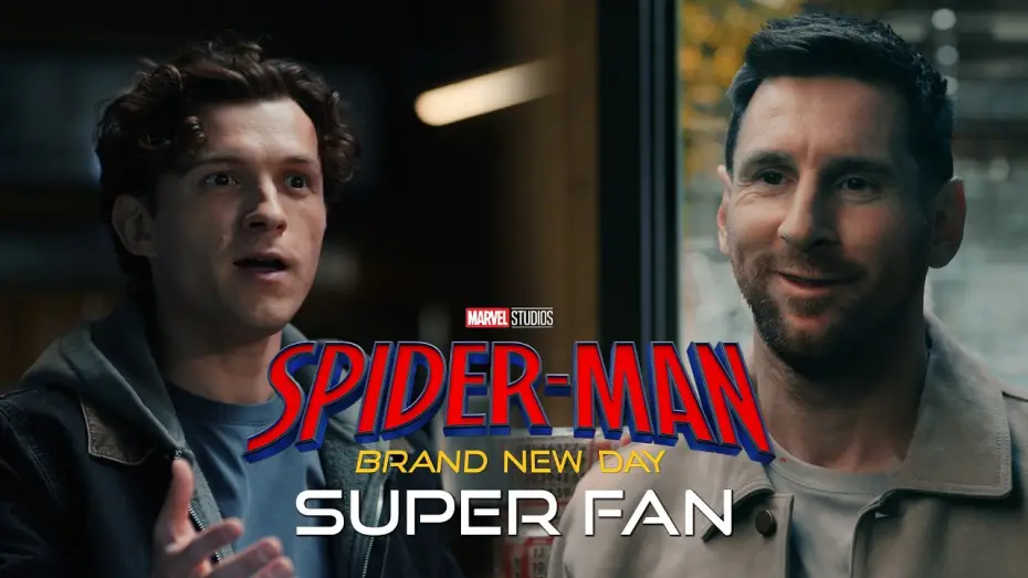 Video for the film Spider-Man: Brand New Day — Super Fan Messi