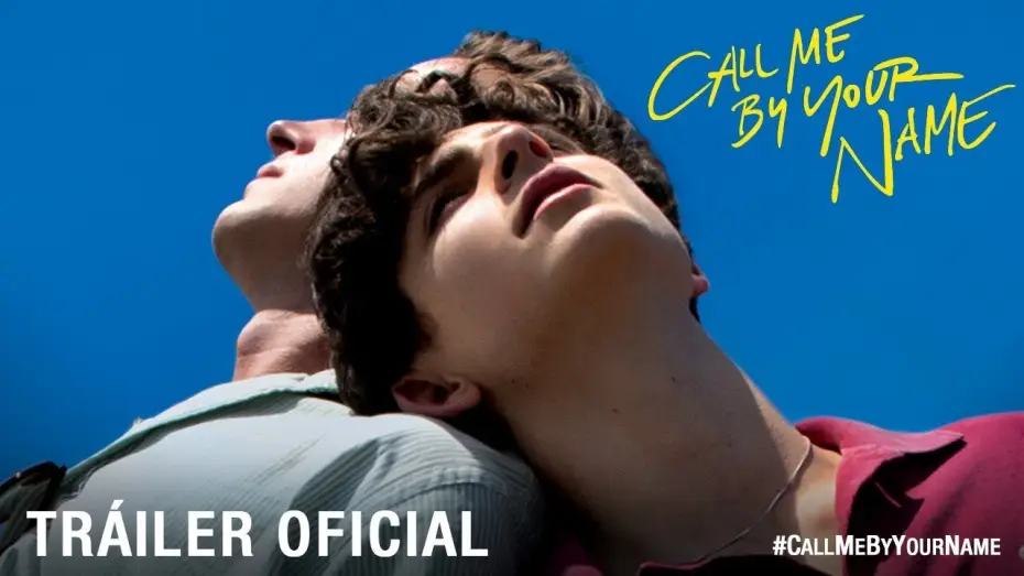 Video for the film Call Me by Your Name — CALL ME BY YOUR NAME. Tráiler Oficial HD en español. Ya en cines.
