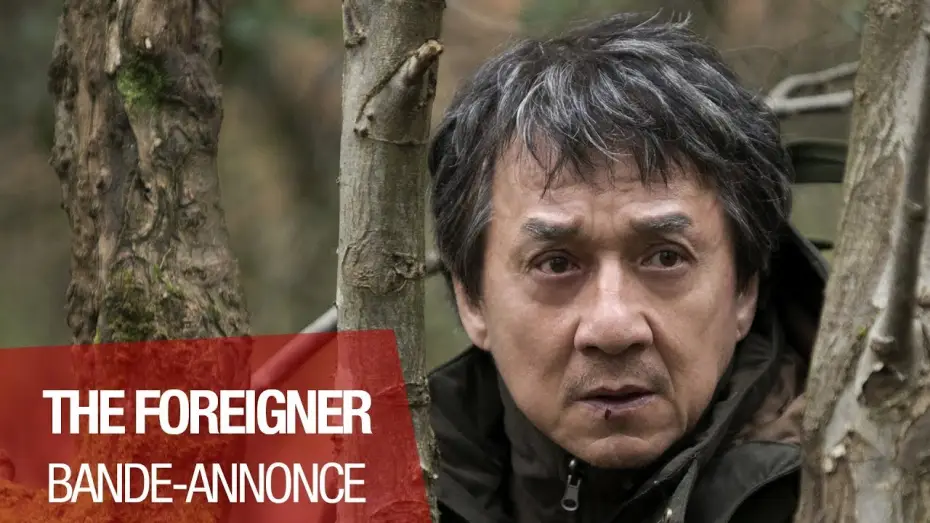 Video for the film The Foreigner — THE FOREIGNER - Bande Annonce - VOST