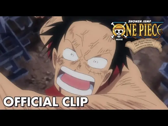 Video for the film One Piece: The Desert Princess and the Pirates: Adventure in Alabasta — Luffy Beats Crocodile [Subtitled]