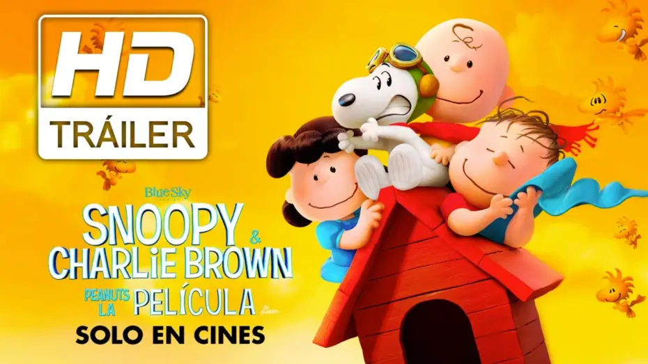 Video for the film The Peanuts Movie — Snoopy & Charlie Brown: Peanuts La Película | Trailer doblado | Próximamente- Solo en cines