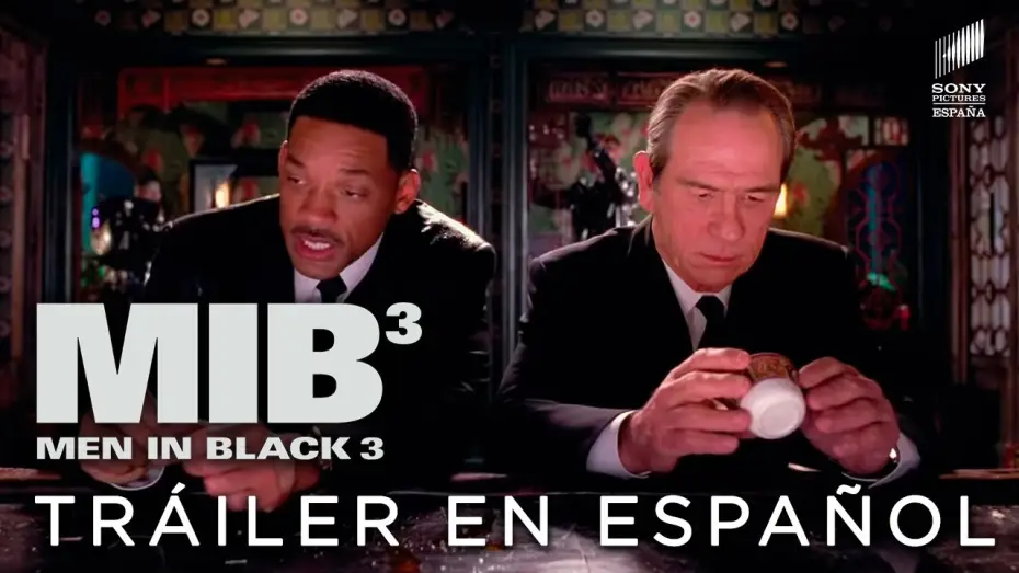 Video for the film Men in Black 3 — Men In Black 3 - Estreno 25 de Mayo -  Tráiler Final Español