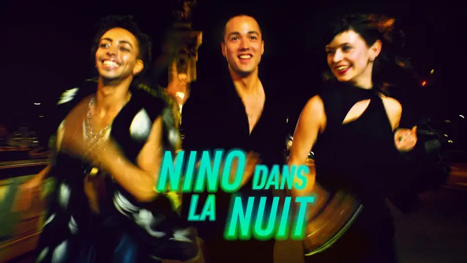 Video for the film Nino in Paradise — NINO DANS LA NUIT - Bande-annonce