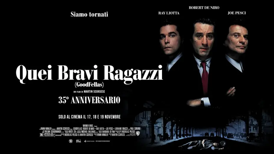 Video for the film GoodFellas — QUEI BRAVI RAGAZZI - Al cinema dal 17 al 19 novembre - TRAILER
