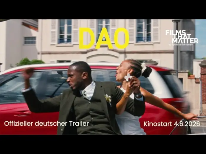 Video for the film Dao — DAO (Berlinale Wettbewerb) | Deutscher Trailer
