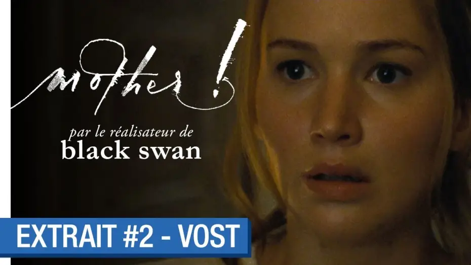 Video for the film mother! — MOTHER ! - Extrait #2 : Sortez ! (VOST)