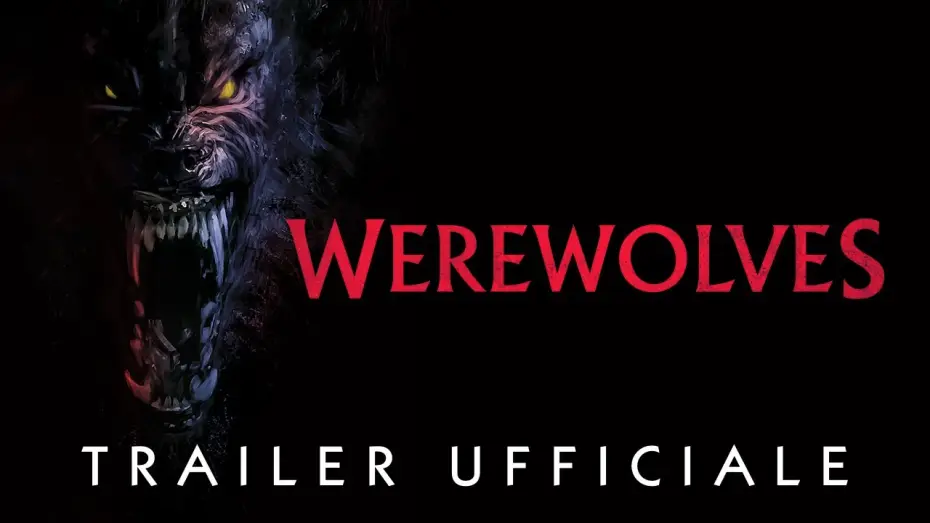 Video for the film Werewolves — WEREWOLVES | Trailer Ufficiale | Dall'8 maggio #soloalcinema
