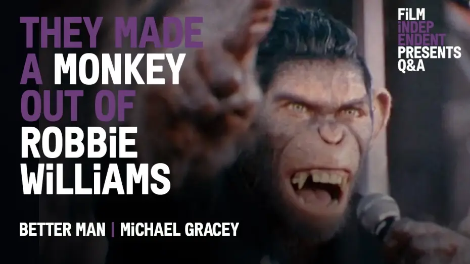 Video for the film Better Man — Monkeying Around w Robbie Williams - ‘Better Man’ Q&A w Director Michael Gracey & Sam Levinson