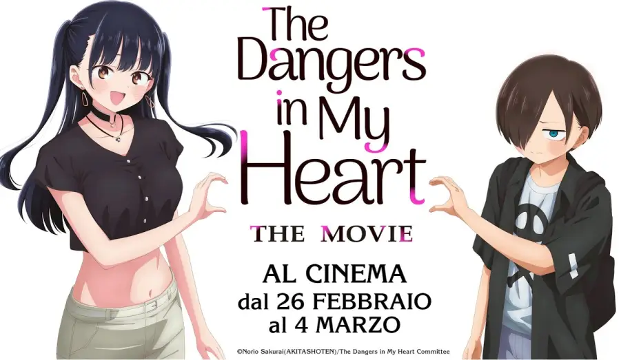Video for the film The Dangers in My Heart: The Movie — The Dangers in My Heart - The Movie [TRAILER] Dal 26 FEBBRAIO la 4 MARZO al CINEMA