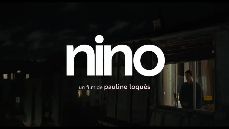 Video for the film Nino — Nino (2025) - Bande annonce HD