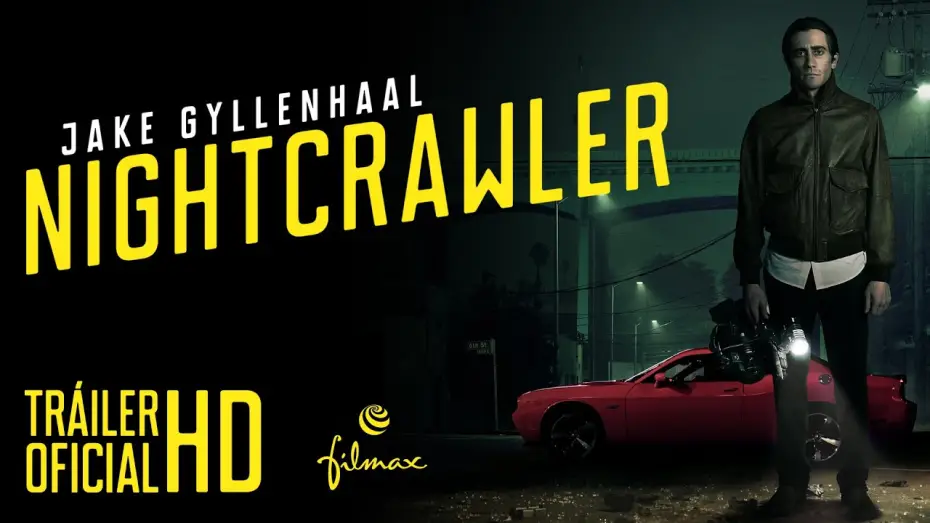 Video for the film Nightcrawler — NIGHTCRAWLER - Tráiler Oficial Español