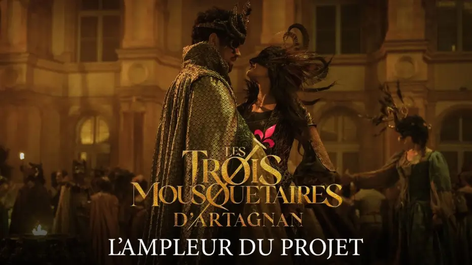 Video for the film The Three Musketeers: D'Artagnan — Les Trois Mousquetaires -  D'Artagnan - L'ampleur du projet