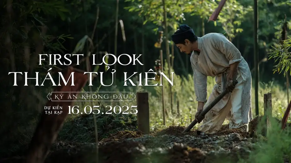 Video for the film Detective Kien: The Headless Horror — THÁM TỬ KIÊN: KỲ ÁN KHÔNG ĐẦU || FIRST LOOK TRAILER || DỰ KIẾN TẠI RẠP 16.05.2025