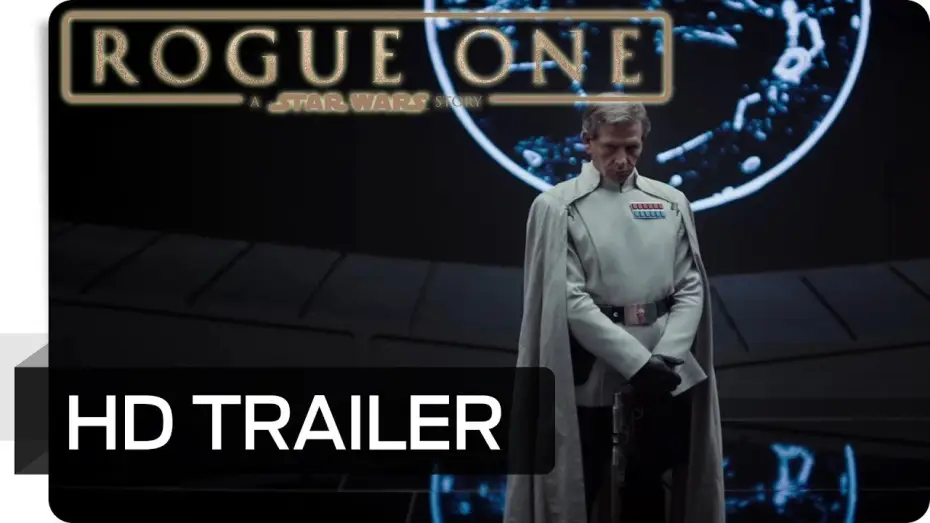 Video for the film Rogue One: A Star Wars Story — Offizieller Trailer #1