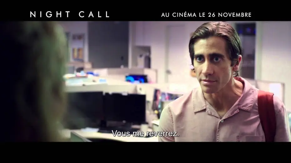 Video for the film Nightcrawler — NIGHT CALL – Nouvelle bande annonce VOST