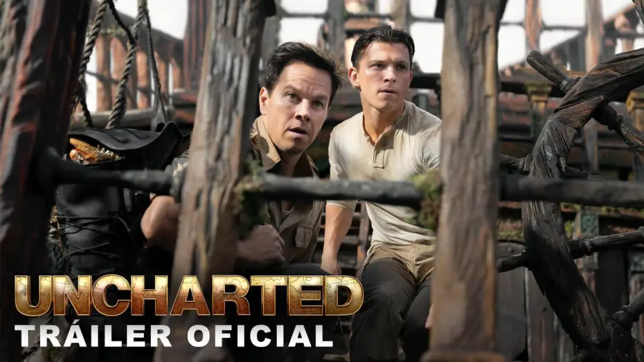 Video for the film Uncharted — Nuevo Tráiler Oficial