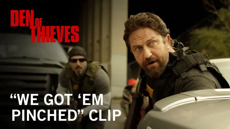 Video for the film Den of Thieves — "We Got 'Em Pinched"