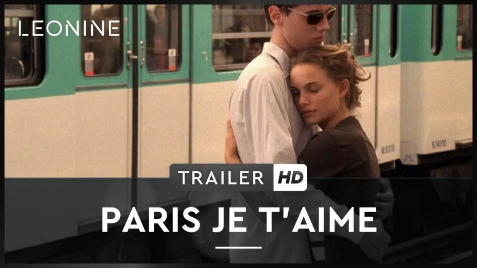 Video for the film Paris Je T'aime — Paris je t'aime - Trailer (deutsch/german)