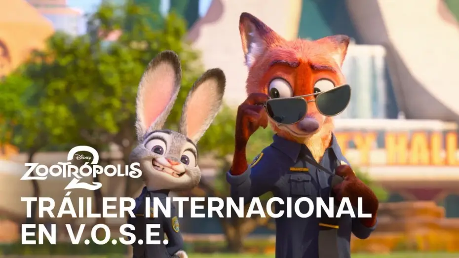 Video for the film Zootopia 2 — Tráiler Internacional en V.O.S.E.