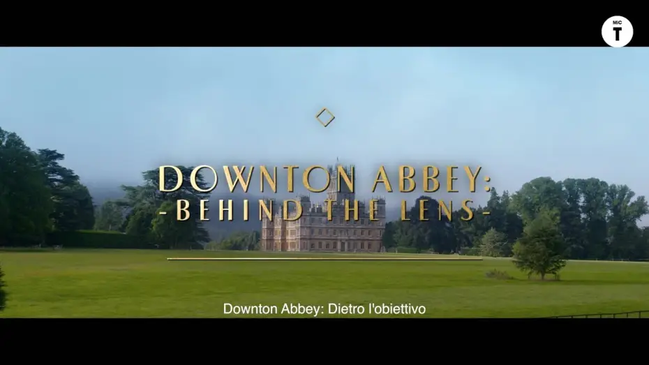 Video for the film Downton Abbey: A New Era — Downton Abbey II: Una Nuova Era - Dietro l'obiettivo | Trailer