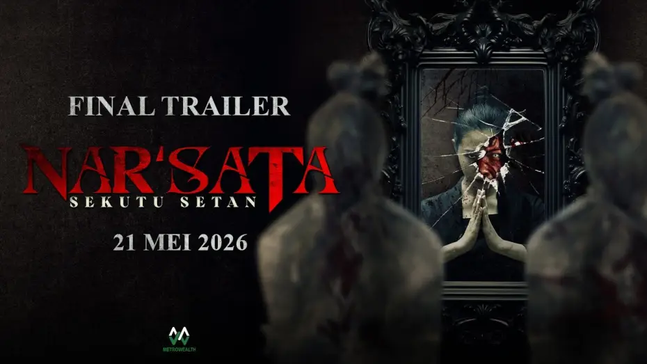 Video for the film Nar'sata: Sekutu Setan — NAR'SATA: SEKUTU SETAN | FINAL TRAILER | DI PAWAGAM 21 MEI 2026