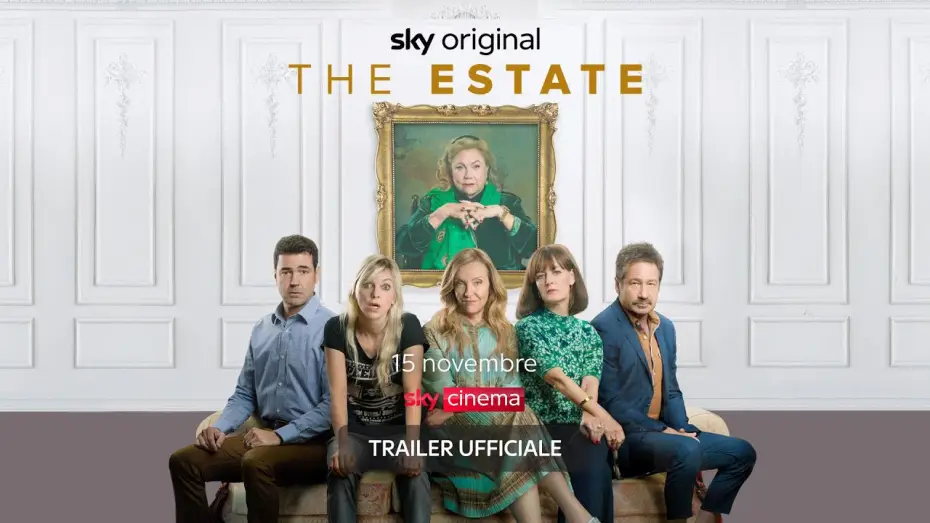 Video for the film The Estate — THE ESTATE (film Sky Original) – Trailer ITA