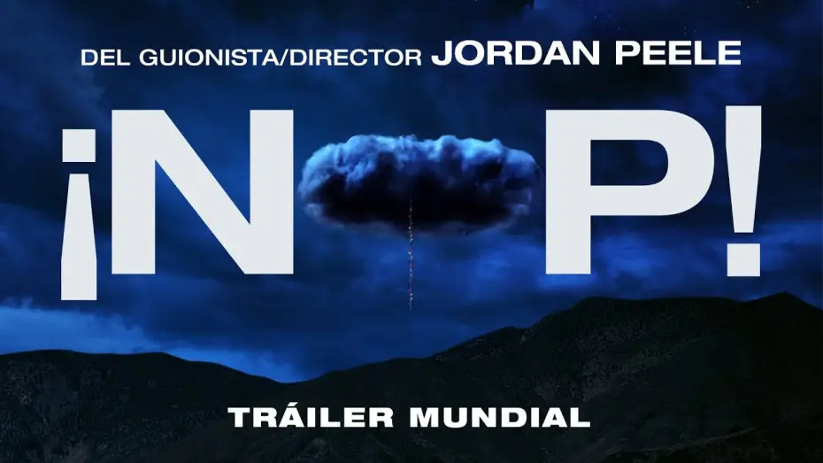 Video for the film Nope — NOP – Tráiler Oficial (Universal Pictures) HD