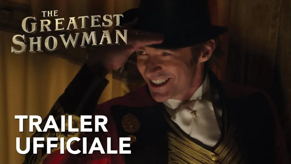 Video for the film The Greatest Showman — The Greatest Showman | Trailer Ufficiale HD | 20th Century Fox 2017