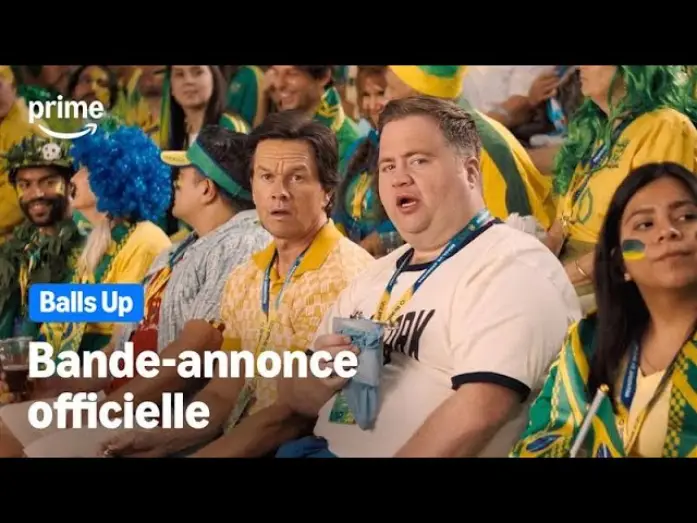 Video for the film Balls Up — Balls Up - Bande-Annonce Officielle | Prime Video