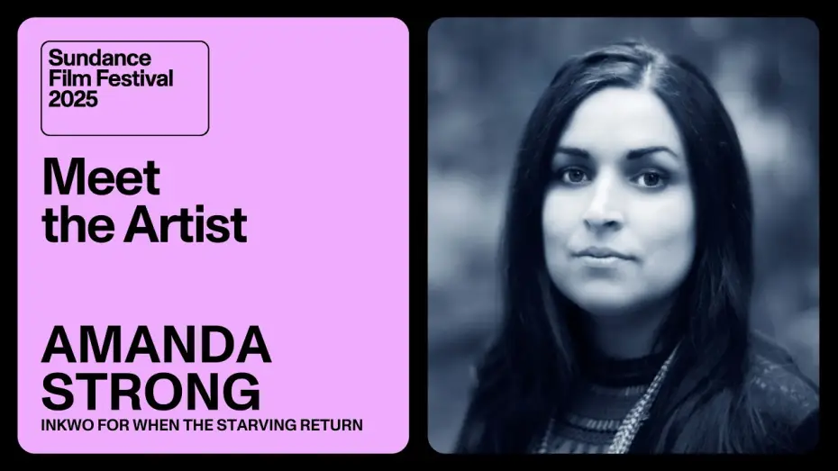Video for the film Inkwo for When the Starving Return — Meet the Artist 2025: Amanda Strong on “Inkwo for When the Starving Return”