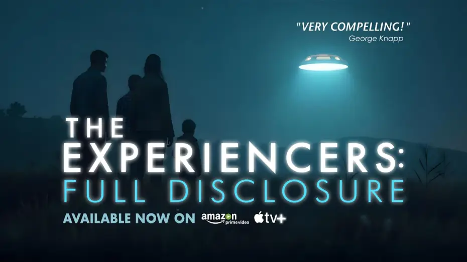 Video for the film The Experiencers: Full Disclosure — The Experiencers: Full Disclosure I Official Trailer With Intro