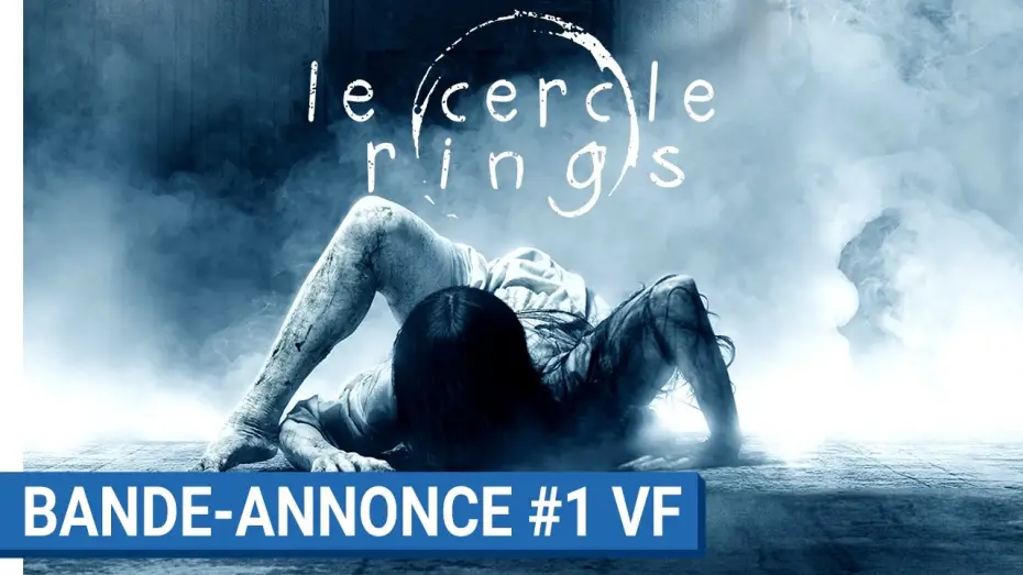 Video for the film Rings — LE CERCLE - RINGS - Bande-annonce #1 (VF) [au cinéma le 1er février 2017]