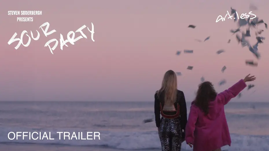 Video for the film Sour Party — STEVEN SODERBERGH PRESENTS: SOUR PARTY | Official Trailer