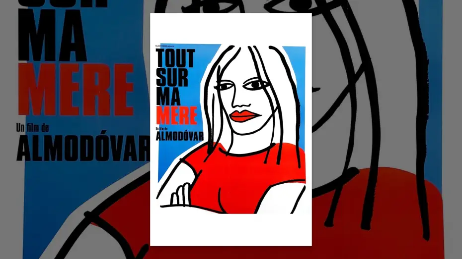 Video for the film All About My Mother — Tout sur ma mère