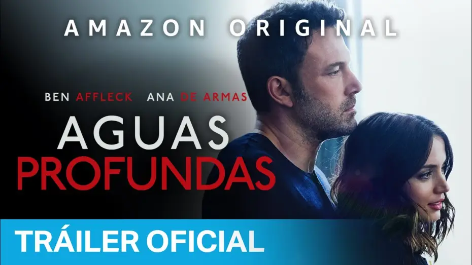 Video for the film Deep Water — Aguas profundas - Tráiler Oficial | Prime Video España