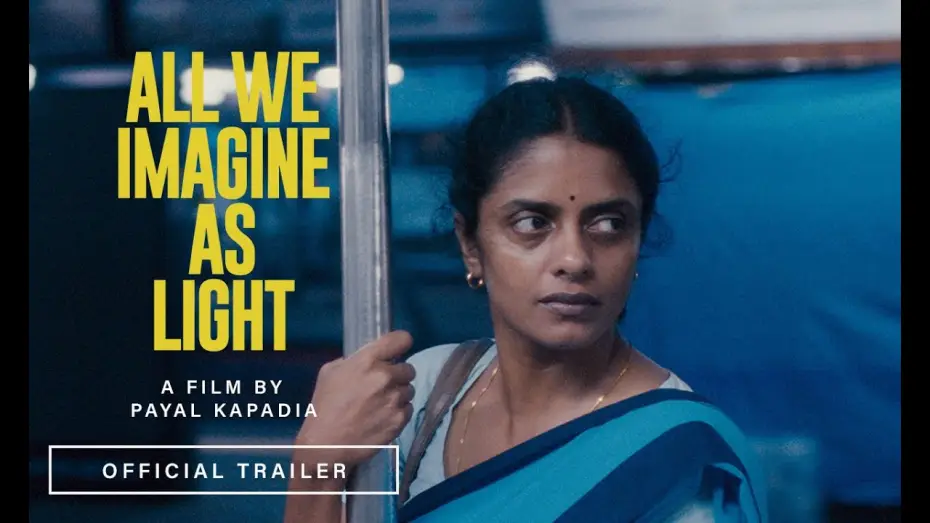 Video for the film All We Imagine as Light — Official US Trailer [Subtitled]