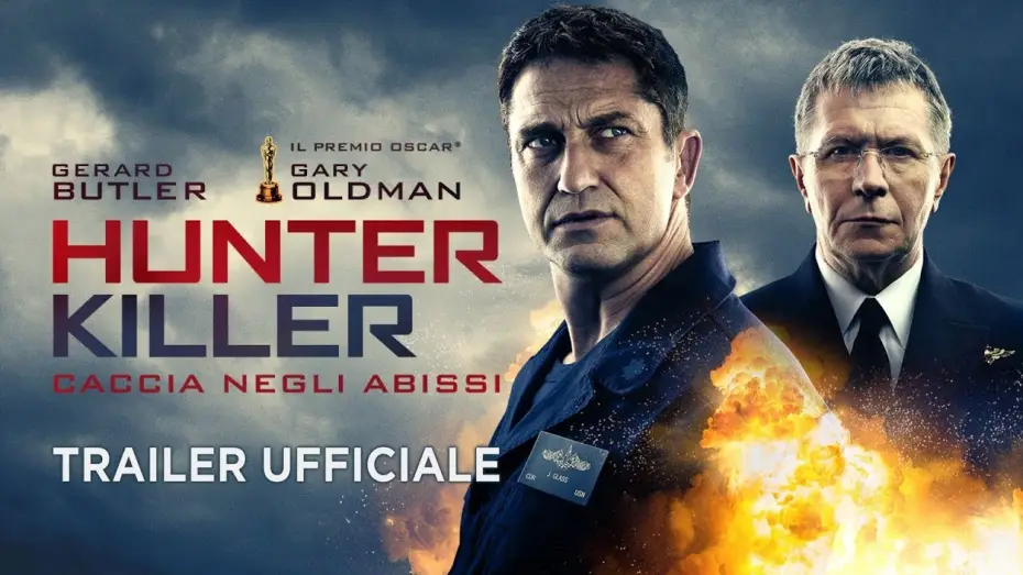 Video for the film Hunter Killer — Hunter Killer - Caccia negli abissi (Gerard Butler, Gary Oldman) - Trailer italiano ufficiale [HD]