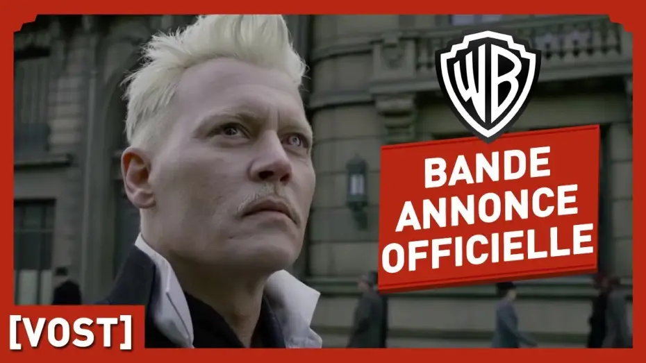 Video for the film Fantastic Beasts: The Crimes of Grindelwald — Les Animaux Fantastiques : les Crimes de Grindelwald - Bande Annonce 2 VOST