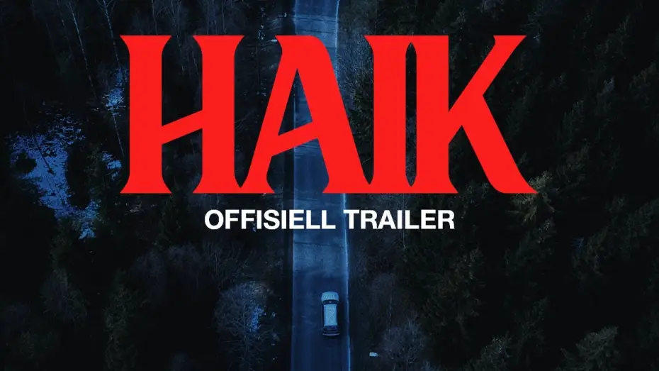 Video for the film Hitch — Haik | Offisiell Trailer