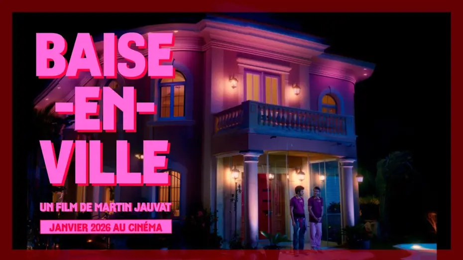 Video for the film Baise-en-ville — BAISE-EN-VILLE｜Teaser #1
