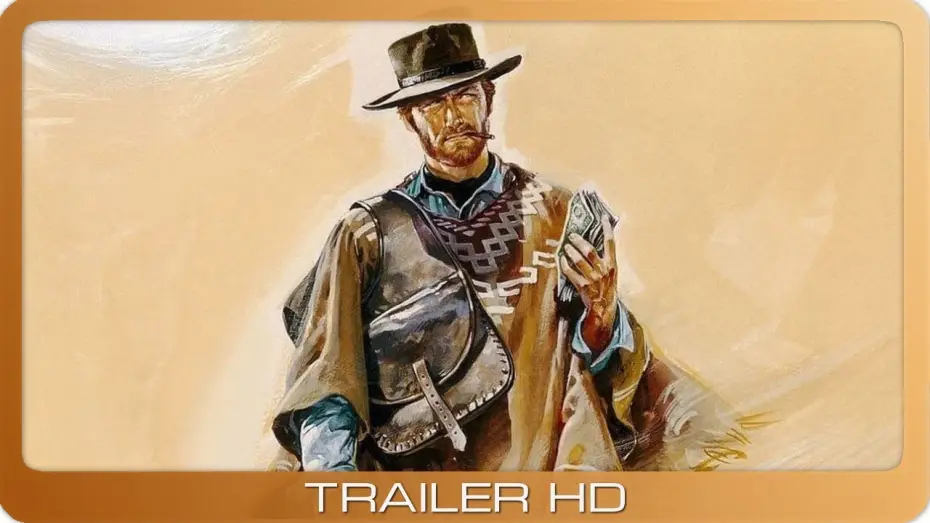 Video for the film A Fistful of Dollars — Für eine Handvoll Dollar ≣ 1964 ≣ Trailer #1